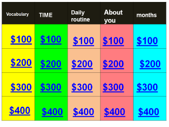 jeopardy con cl 4 vocabulary- months- daily routine- time- about you.ppsx